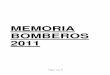 MEMORIA BOMBEROS 2011 · 2020-02-14 · Página 18 de 71 Varios Preparación del Plan para la Autoridad Portuaria 12 Revisión de los cambios efectuados en la DB-SI, con los comentarios