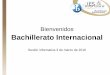 Bienvenidos Bachillerato Internacionalies.rosachacel.colmenarviejo.educa.madrid.org/documentos/... · 2016-03-10 · Bachillerato Internacional Competencia comunicativa Tras escuchar