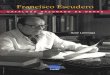 Francisco Escudero WEB...Resumen: El presente catálogo razonado contribuye de una manera sistemática y exhaustiva a la ﬁjación del legado compositivo del compositor vasco Francisco