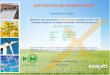 CERTIFICADO DE ENERGIA VERDE - Mistral Bonsai · Mediante este documento Indexo Energia acredita el 100 % del consumo eléctrico de origen renovable o de alta eficiencia a Según