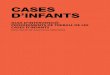 CASES D’INFANTS - fasi.catfasi.cat/cases-infants/pdf/guia-intervencio.pdf · a FASI, així com unes nocions bàsiques de cultura de la seguretat de l’atenció. Els elements que