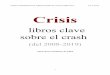 Crisis - WordPress.com · 2019-07-07 · CRISIS: RESÚMENES DE LIBROS SOBRE EL CRASH (2008-2019) Por E.V.Pita LA GLOBALIZACIÓN E INTERNET (2001-2008) El atentado de las Torres Gemelas