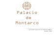 Palacio de Montarcopalaciomontarco.com/wp-content/uploads/2016/03/Dossier...Palacio de Montarco es Weekend Wedding Destination (WWD). Nuestro producto estrella, la boda de fin de semana,