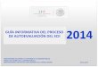 GUÍA INFORMATIVA DEL PROCESO DE AUTOEVALUACIÓN DEL …normateca.gob.mx/Archivos/66_D_3658_29-01-2014.pdf · 2014-01-29 · guÍa informativa del proceso de autoevaluaciÓn del scii