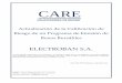 ELECTROBAN S.A. · Informe de Actualización de Calificación Introducción En Diciembre de 2013, CARE Calificadora de Riesgo ha emitido una calificación para Electroban S.A. correspondiente