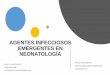 AGENTES INFECCIOSOS EMERGENTES EN NEONATOLOGÍA · - Staphylococcus coagulasa negativos - Bacilos Gram negativos productores de BLEE . Migrantes en Chile (2017) Origen Porcentaje