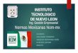 Normas Mexicanas Nom-mx - Webnodefiles.iindustrial7.webnode.com/200000405-74742756e9... · 2017-03-31 · Normas Mexicanas Nom-Mx Las Normas Oficiales Mexicanas (NOM) se definen como