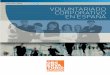 informe 2010 VOLUNTARIADO CORPORATIVO · 3 OBJETIVO El Observatorio de Voluntariado Corporativo pretende, a través de este informe anual, por un lado cuantificar el grado de implanta-ción