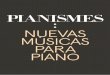 PIANISMESpianismes.com/links/Pianismes.pdfGlass o Keith Jarret. Compositor imaginativo e intérprete audaz, O’Halloran se basta del sonido desnudo del piano para dar forma a su música