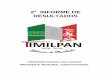 2º INFORME DE RESULTADOS - timilpantimilpan.org.mx/SEGUNDOinforme.pdf · de la Ley Orgánica Municipal del Estado de México, se presenta el Segundo Informe de Resultados, mismo