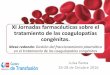 Jornadas sobre coagulopatías - Sociedad Española de ... · fraccionamiento de la sangre para la obtención de ... adversos de la sangre y de los componentes sanguíneos. Real Decreto