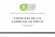 CIENCIAS DE LA COMUNICACIÓN IIedu.jalisco.gob.mx/.../files/ciencias_de_la_comunicacion_iiago.pdf · Ciencias de la Comunicación II permite el trabajo interdisciplinario con Taller