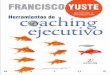 Francisco Yuste Pausa - Desclée De Brouwer · Herramientas de coaching ejecutivo TX.indd 16 19/4/16 12:56. Introducción al coaching ejecutivo MAIOR 17 Definición 1ª En términos