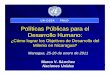 Políticas Públicas para el Desarrollo Humano - un.org...Políticas Públicas para el Desarrollo Humano: ¿Cómo lograr los Objetivos de Desarrollo del Milenio en Nicaragua? Managua,