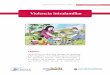 Violencia intrafamiliar · 2019-06-11 · Violencia intrafamiliar Objetivo: Identificar las distintas formas de maltrato a las mujeres y a la niñez con la intención de generar mayor