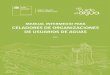 MANUAL INTERMEDIO PARA CELADORES DE ORGANIZACIONES DE USUARIOS DE … · 2018-05-10 · Manual intermedio para celadores de organizaciones de usuarios de aguas Las Organizaciones