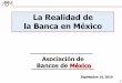 La Realidad de la Banca en México...crónica de un proceso innecesario Resultado: 8 años después la Banca vuelve debilitada a manos de los particulares 1950 1970 1980 248 240 100