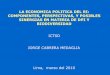 LA ECONOMICA POLITICA DEL RI: COMPONENTES, … · 2019-05-06 · la economica politica del ri: componentes, perspectivas, y posibles sinergias en materia de dpi y biodiversidad ictsd