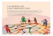 LA MODA DE LOS PROYECTOS - XTECxtec.cat/ceipdovella/pdf/La moda de los proyectos.pdf · LA MODA DE LOS PROYECTOS El aprendizaje desde la escucha, la organización de los espacios