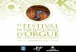 XV Festival Internacional d'Orgue 2014Festival_Orgue_2014_3.pdf · Obres emblemàtiques de J. S. Bach com la Passacaglia i Fantasia i fuga en sol menor donen pas al repertori plenament