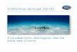 Informe Anual 2016 - cocosisland.org · del Coco, mediante el cambio de categoría del Área Marina de Manejo Montes Submarinos a no extracción. Adjuntamos carta para su referencia