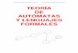 TEORÍA DE AUTÓMATAS Y LENGUAJES FORMALES ...cc.etsii.ull.es/ftp/antiguo/AUTOMALF/doc/ApuntesTALF...TEORÍA DE AUTÓMATAS Y LENGUAJES FORMALES NICOLÁS KOVAC NEUMANN (Revisado Julio/2005)
