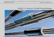 SKF Linear ball bearings2 This catalogue covers SKF linear ball bearings, linear plain bearings and accessories, with which it is possible to construct economic linear guides of particularly
