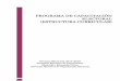 PROGRAMA DE CAPACITACIÓN ELECTORAL (ESTRUCTURA … · 4 Programa de capacitación (Estructura curricular) Proceso Electoral 2017-2018 PLATAFORMA PEDAGÓGICA PARA EL DISEÑO DE TALLERES