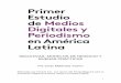 Primer Estudio de Medios Digitales y Periodismo en América Latinalabmedia.org/wp-content/uploads/docs/ES/EstudioMedios... · 2016-01-18 · periodismo de datos, visualizaciones e