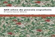 Mil años Mil años de poesía española de poesía española ......Primera edición: noviembre de 2009 Primera edición en esta nueva presentación: mayo de 2016 Mil años de poesía