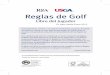 Reglas de Golf - RFGA · Es una versión abreviada de las Reglas de Golf completas, destinadas a ayudarte a ti, el jugador de golf, con las Reglas durante tu juego. Esperamos que