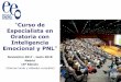 Curso de Especialista en Oratoria con Inteligencia Emocional y PNL · 2017-10-30 · “Curso de Especialista en Oratoria con Inteligencia Emocional y PNL” Noviembre 2017 - Junio