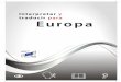 Interpretar y traducir para Europa · traducir para Europa. El Comité Interinstitucional de Traducción e Interpretación es el foro en el que se reúnen los servicios lingüísticos