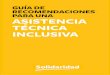 Guía para una Asistencia Técnica Inclusiva...GUÍA DE RECOMENDACIONES PARA UNA ASISTENCIA TÉCNICA INCLUSIVA La Fundación Solidaridad Latinoamericana es el titular de los derechos