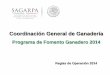 Coordinación General de Ganadería - CNSPOspo.uno.org.mx/wp-content/uploads/informe2013/... · Datos de la UPP, distribución de uso del suelo e inventario ganadero del ... maquinaria