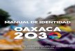 MANUAL DE IDENTIDAD - agenda2030.oaxaca.gob.mx · la normatividad establecida en este manual IDENTIDAD EN DISTINTOS ORGANISMOS NOTA IMPORTANTE: Los tamaños de las marcas que acompañen