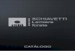 CATÁLOGO - Schiavetti... 1 Desde 1861, la marca SCHIAVETTI es una referencia importante para el mercado de procesamiento de metales. SCHIAVETTI Lamiere forate produce mas de 1,7 millones