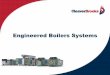 Engineered Boilers Systemsgasteco.com.co/DOC/Presentacion-General-Cleaver.pdf · •CB se convierte en el mayor proveedor de calderas industriales de tubos de agua con más ... Vapor