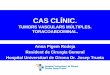 CAS CLÍNIC. · limfangioma cístic (higroma cístic). Habitualment es localitza en el coll, regió axil·lar, mediastí, paret toràcica, retroperitoni, pelvis. Signes TC: ben delimitat,