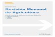Revisión Mensual de Agricultura - Diciembre 2015 · Revisión Mensual de Agricultura . 1 . ASPECTOS RELEVANTES DE LAS OPERACIONES AGROPECUARIAS . Diciembre 2015 • El volumen promedio