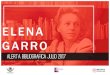 ELENA GARRO - diputados.gob.mx · Elena Garro Elena Garro (1916-1998) fue dramaturga y novelista; también cultivó la poesía, inédita en gran parte, y el periodismo, recientemente