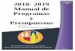 2018- 2019 Manual de Programas y Presupuestos · 2018-05-01 · Manual de Programas y ... 12 Excursiones Curriculares/Cuotas de Admisión ... pueden ser utilizadas para mejorar las