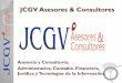 Asesoría y Consultoría: Administrativa,Contable ... · Combinando todas nuestras áreas de práctica e integrando a todos los profesionales de La Firma JCGV Asesores & Consultores
