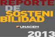 REPORTE DE SOSTENIBILIDAD 2013 UNACEM · 2013. Durante estos diez años, siguiendo una política de transparencia y alineados con la Global Reporting Initiative (GRI), hemos compartido