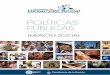 POLÍTICAS PÚBLICAS...• 04 Estado argentino avanzar en la consolidación de derechos sociales para toda la población. En este marco resaltamos las siguientes políticas inclusivas: