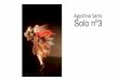 Agustina Sario Solo nº3 · 2018-09-20 · LA TIERRA ES RITMO RITUAL Extracto nota sobre “Solo n 3” de Anibal Villa Segura Agustina tiene su cuerpo marcado y decorado por la pintura