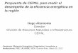 Propuesta de CEPAL para medir el desempeño de la ...los resultados de los instrumentos de políticas y ... IE16 Consumo de Enrgía en Transporte por unidad de PIB Tep/US$ 16 ... Determinación