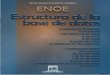 ENOE. Estructura de la base de datos - INEGI · ENOE Estructura de la base de datos. de la Encuesta Nacional de Ocupación y Empleo, el cual sirve de apoyo para conocer los nombres