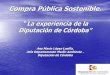 La experiencia de la - greensproject.eugreensproject.eu/wp-content/uploads/2016/06/160419_Ana-María-López-Losilla...Fundamentos de la CPS •Tratado de la UE •Estrategia para un