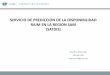 SERVICIO DE PREDICCION DE LA DISPONIBILIDAD RAIM EN LA ... _.pdf · Conclusión SAM IG/14-15 Uso del servicio de predicción de la disponibilidad RAIM Que la implementación operacional